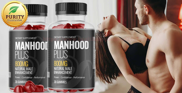 Manhood Plus Male Enhancement Gummies - Increase Your Penis Size By...