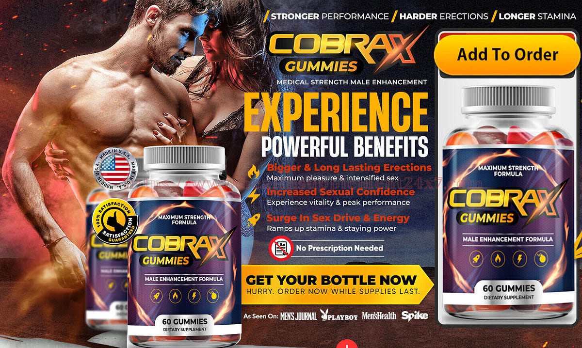 The Sweet Revolution: Exploring CobraX Male Enhancement Gummies | by CobraX Male Enhancement Gummies | Medium